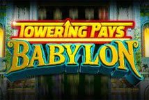 Towering Pays Babylon slot